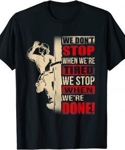 Power Lineman Electric For Men We Stop When We Are Done Unisex T-Shirt