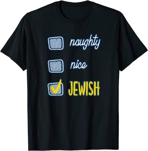 T-Shirt Nice Naughty Jewish Ugly Hanukkah Sweater Chanukah Funny