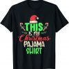 This Is My Christmas Pajama Shirt Xmas Funny Family Holiday T-Shirt
