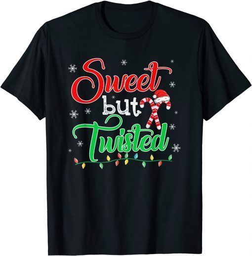 T-Shirt Sweet but Twisted Funny Candy Cane Christmas Mens Womens 2022