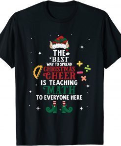 Official The Best Way To Spread Christmas Cheer Is Teaching Math 2021 T-Shirt