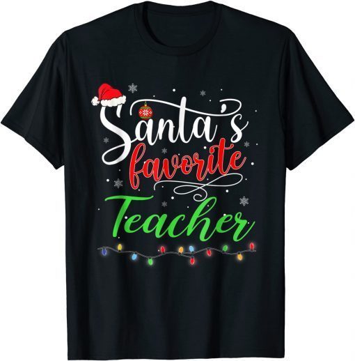 Santas Favorite Teacher Funny Christmas Santa Hat Light Gift T-Shirt