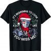 Its Beginning to Look a Lot Like You Miss Me Trump Christmas 2021 T-Shirt