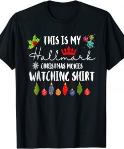 Official Christmas This Is My Hallmarks Movie Watching T-Shirt