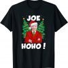 Funny Joe HoHo Joe Biden Santa Christmas Party Gifts T-Shirt