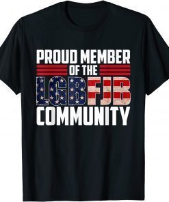 Mens US FLAG Republicans Proud Member Of LGBFJB Community T-Shirt