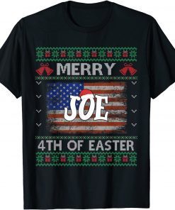 Funny Merry 4th Of Easter Funny Joe Biden Christmas Ugly T-Shirt