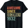 Awesome Since December 1932 89th Birthday Funny Tee Shirt