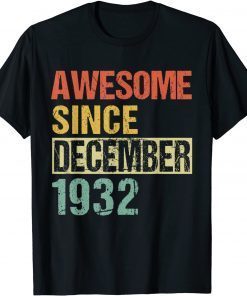 Awesome Since December 1932 89th Birthday Funny Tee Shirt