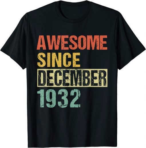 Awesome Since December 1932 89th Birthday Funny Tee Shirt