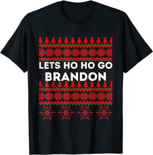 Christmas Lets Ho Ho Go Brandon Ugly Sweater's For Women Unisex T-Shirt