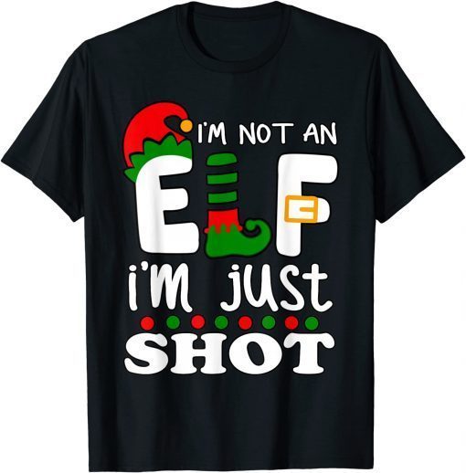 Official I'm Not An Elf I'm Just Short Christmas Pajama 2021 Tee Shirts