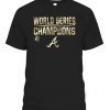 Shirts Atlanta Braves 2021 World Series Champions Parade
