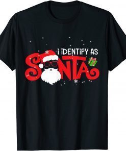 I Identify As Santa Funny Christmas Pajamas For Dad Grandpa Unisex TShirt