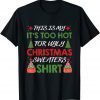 Official This Is My It's Too Hot For Ugly Christmas Funny Family Xmas T-Shirt