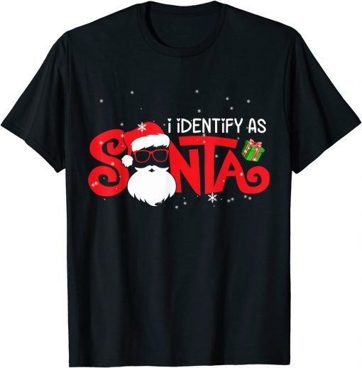 I Identify As Santa Funny Christmas Pajamas For Dad Grandpa Unisex TShirt