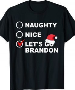 Merry Christmas Santas Hat Naughty Nice Let’s Go Brandon Shirts