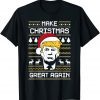 Official Make Christmas Great Again Funny Ugly Christmas T-Shirt