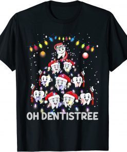 2021 Oh Dentistree Christmas Dentist Funny Xmas Dental Assistant T-Shirt