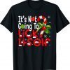 Christmas It's Not Going To Lick Itself Candy Cane Gifts T-Shirt