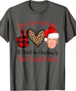 Official Peace Love Xmas All I Want For Christmas Is Trump Santa T-Shirt