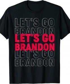 Let's Go Branson Brandon Conservative Anti Liberal sarcastic T-Shirt