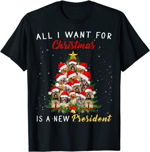 Yorkie Christmas Tree All I Want For Christmas New President T-Shirt