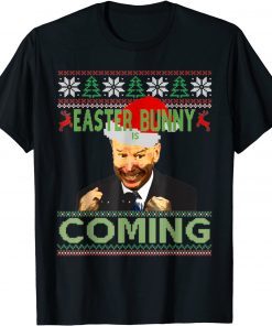 Official Joe Biden Santa Easter Bunny Is Coming Ugly Christmas T-Shirt