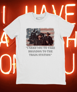 Yellowstone It's Time We Take A Ride To The Train Station Tee Shirts