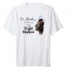 Classic Go Ahead ,It's Time We Take A Ride To The Train Station Gift TShirt