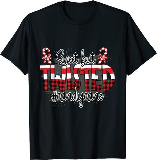Funny Sweet But Twisted Buffalo Plaid Candy Cane Christmas T-Shirt
