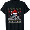 T-Shirt Merry Christmas Let's go Branson Brandon Ugly Sweater Style