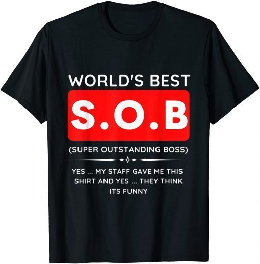 T-Shirt Modern Funny World's Best SOB Super Outstanding Bossx