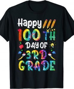 Tie Dye Happy 100 Days Of Third Grade 100 Days Of School Unisex Tee Shirts