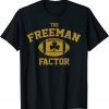 The Freeman Factor Golden Standard Football for men women Classic T-Shirt