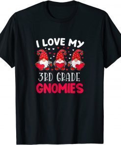 Womens I Love My Third Grade Gnomies Valentine's Day Teacher T-Shirt