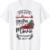 2022 Christmas This Is My Hallmarks Movie Watching T-Shirt