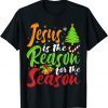 Jesus Is The Reason For The Season Funny Christmas Pajamas T-Shirt