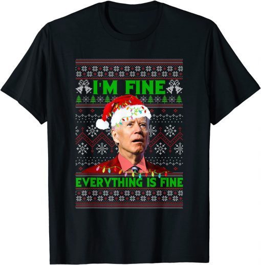 Christmas Lights I'm Fine Everything Santa Joe Biden Unisex TShirt