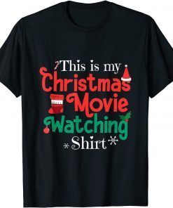 T-Shirt Christmas Day Tee, This Is My Christmas Movie Watching