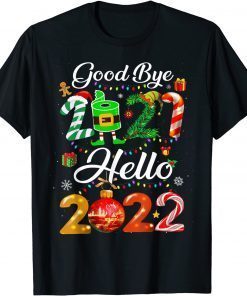 Goodbye 2021 Hello 2022 Happy New Year Funny Christmas Xmas Gift T-Shirt
