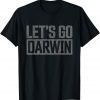 Classic Let's Go Darwin Vintage Grey Distressed Lets Go Darwin T-Shirt