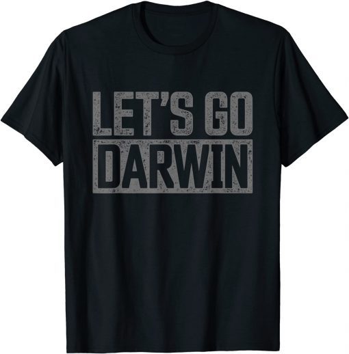 Classic Let's Go Darwin Vintage Grey Distressed Lets Go Darwin T-Shirt