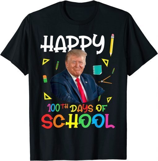 Official Donald Trump Happy 100th Day Of School 100 Days School T-Shirt