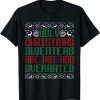Funny Christmas Shirt for Ugly Sweater Party Men Women Kids T-Shirt