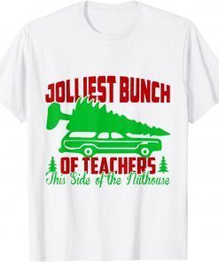 Jolliest Bunch Of Teachers This Side Of The Nuthouse School T-Shirt