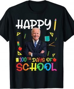 Classic Joe Biden Happy 100th Day Of School 100 Days School Teacher T-Shirt