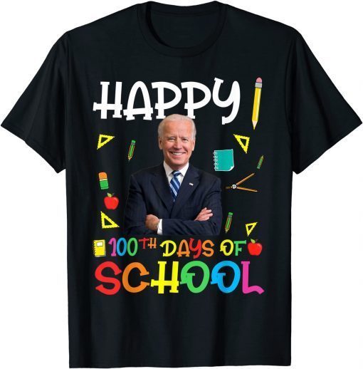 Classic Joe Biden Happy 100th Day Of School 100 Days School Teacher T-Shirt