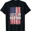 Funny Trendy Let's Go Darwin Vintage American Flag Patriotic Shirts