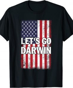 Funny Trendy Let's Go Darwin Vintage American Flag Patriotic Shirts